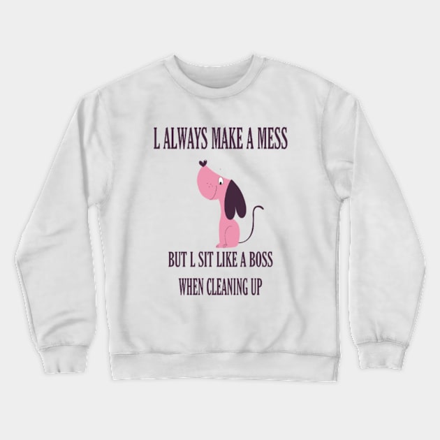 Dog funny Crewneck Sweatshirt by Titou design